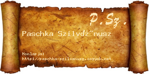 Paschka Szilvánusz névjegykártya